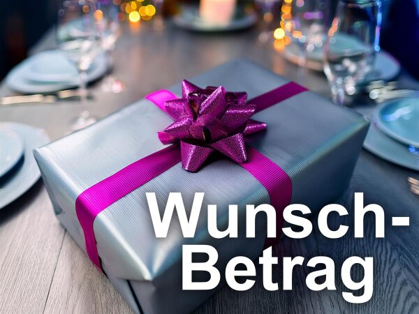 Geschenkgutschein mit Wunsch-Betrag